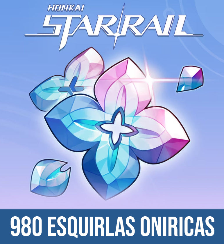 💎 980 Esquirlas Oniricas