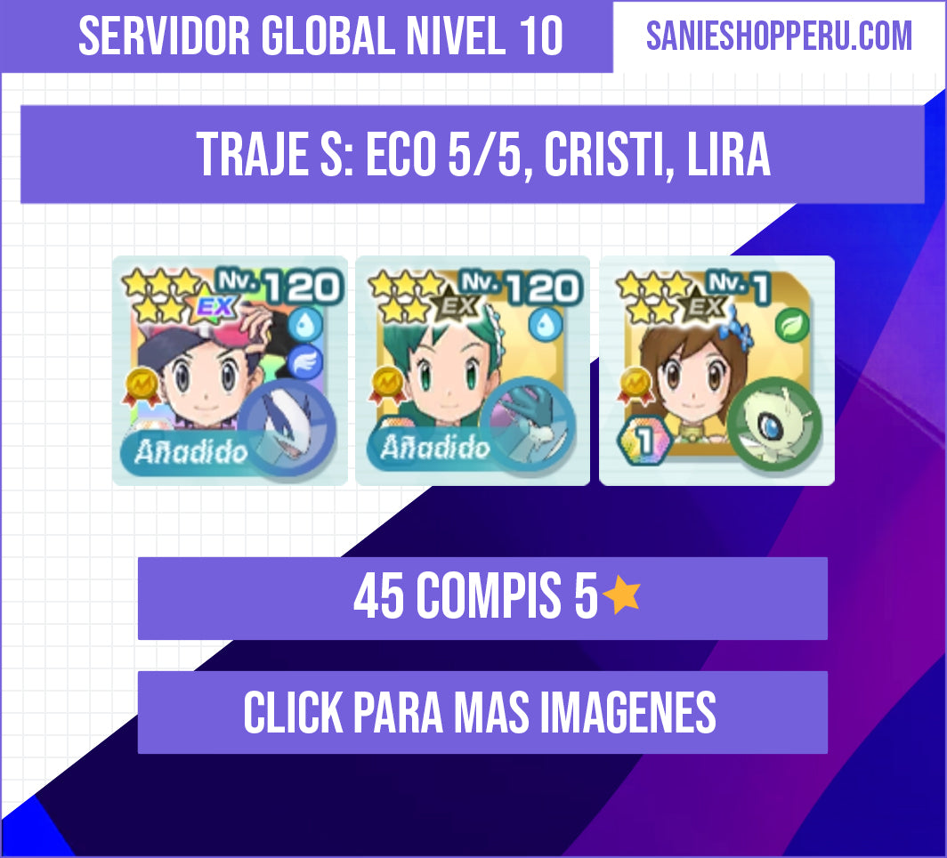 [Servidor Global Nivel 10] ✨ Traje S: Eco 5/5 + Traje S Cristi + Traje S Lira + 45 Compis 5⭐️