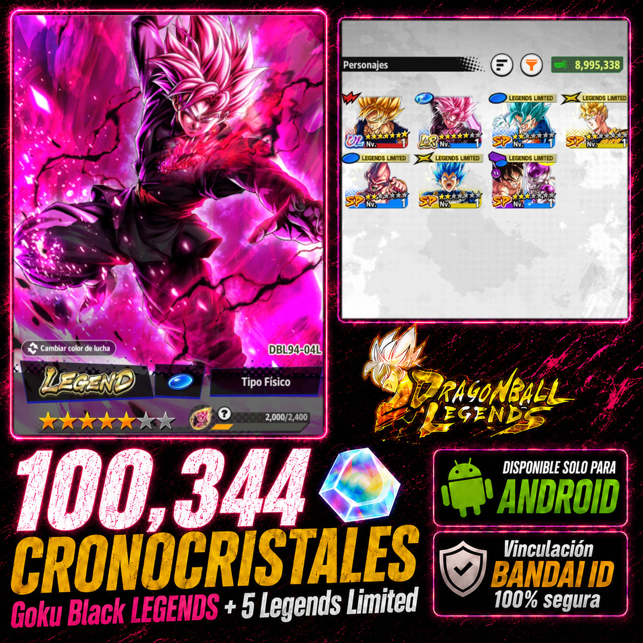 [ANDROID] 100,344 Cronocristales💎 + Supersaiyajin Goku Oscuro LEGENDS + 5 LL |DRAGON BALL Legends Cuenta