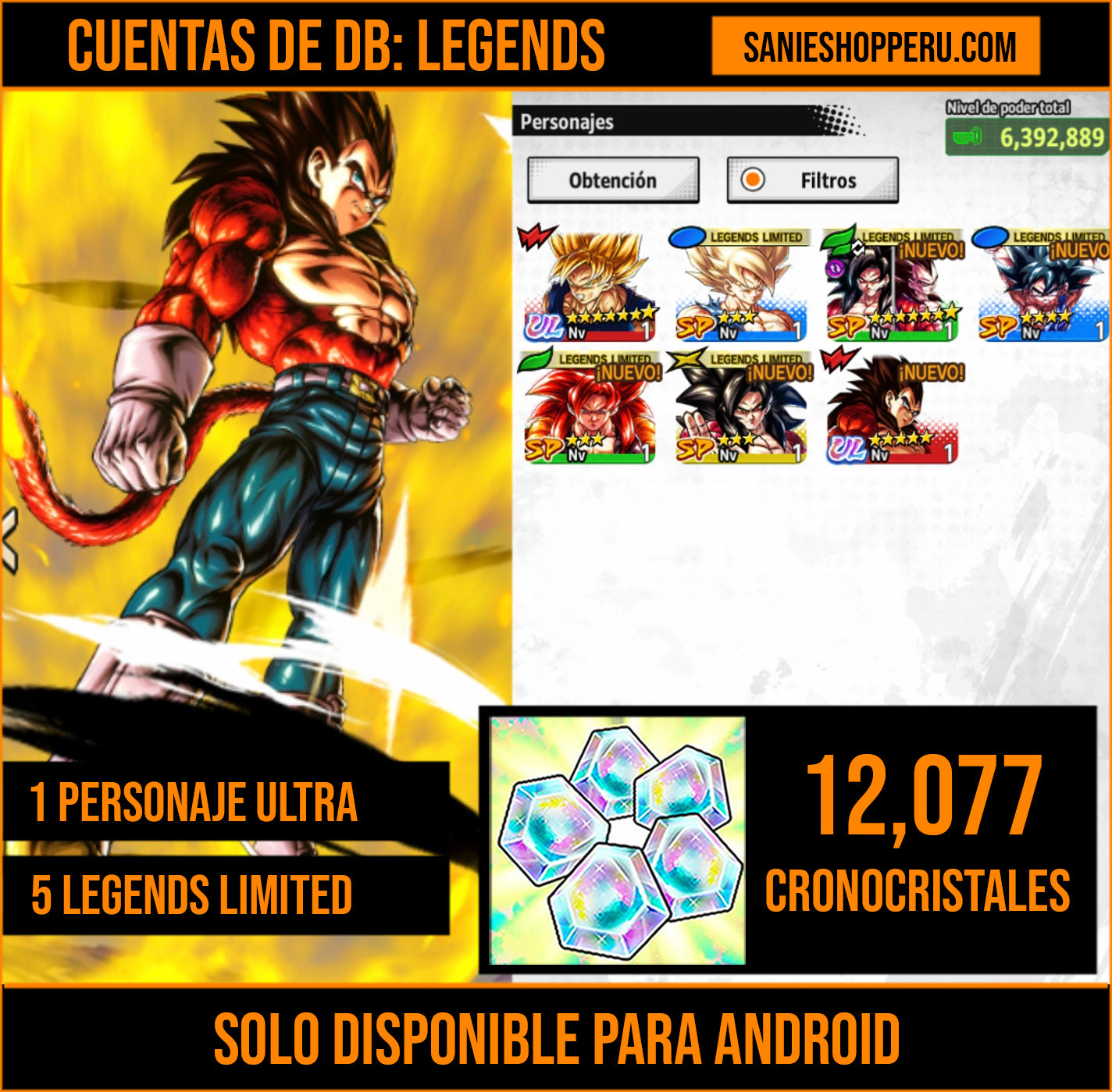 [Solo Android] ⭐️VEGETA SSJ4  (UL)⭐️ + 💎12,077 Cronocristales💎 + 5 LL