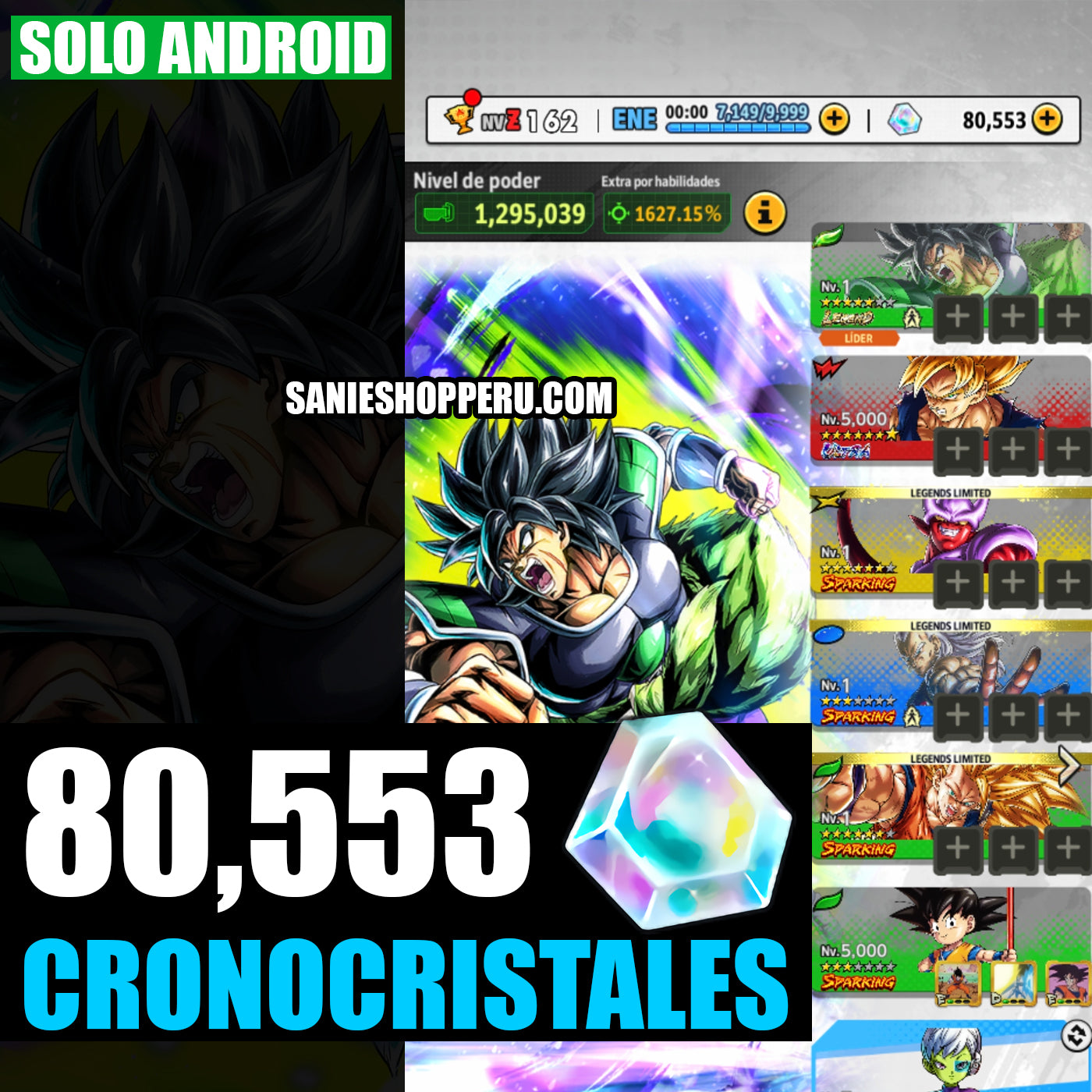 [ANDROID] 80,553 Cronocristales💎+ Broly LR  + 4 LR| DRAGON BALL Legends Cuenta