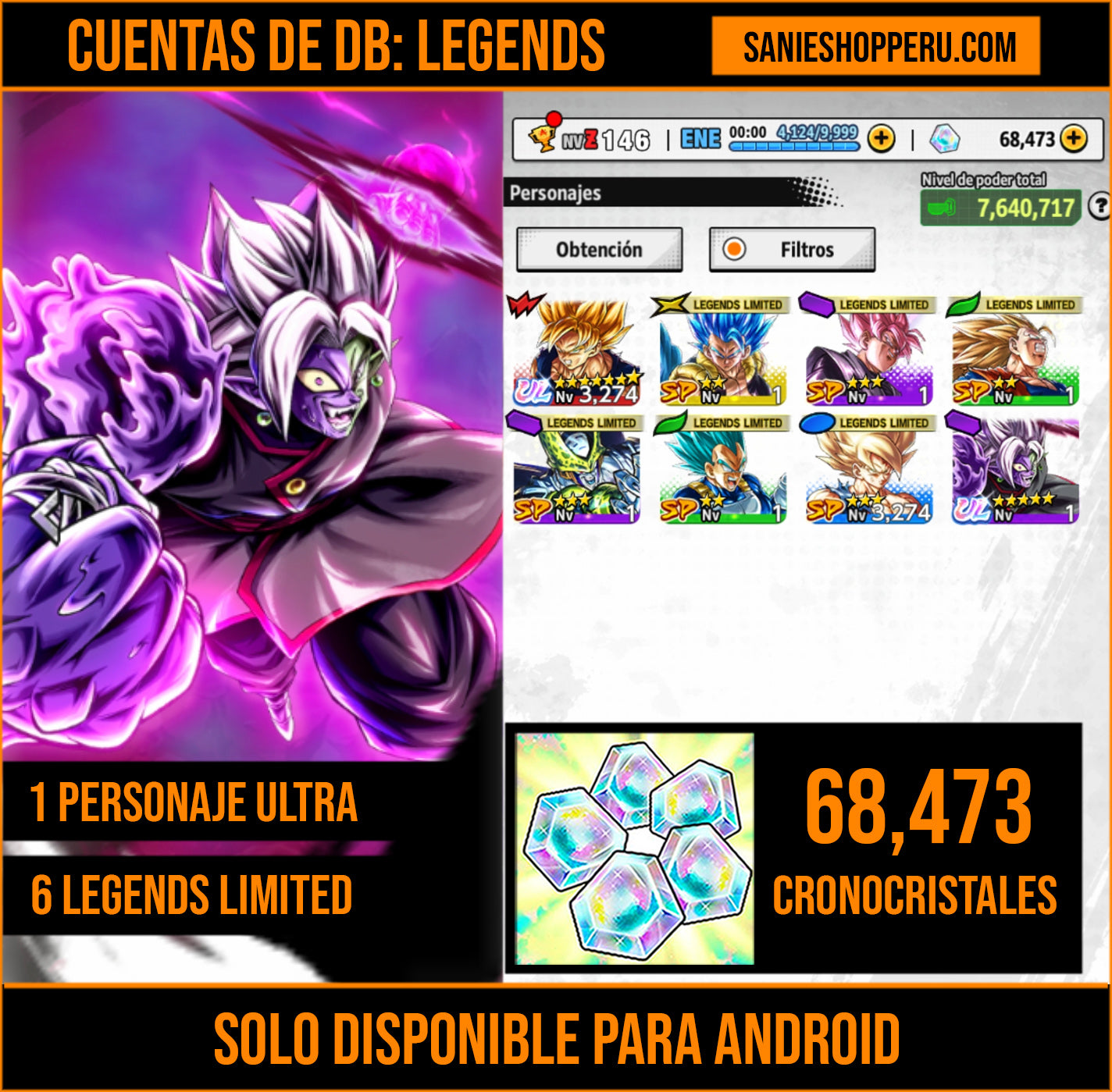 [Android] 68,473 Cronocristales 💎|  ⭐️ Mitad Corrupto Zamasu fusionado [ULTRA] | ⭐️ 6 Legends Limited | Dragon Ball: Legends Cuenta Reroll