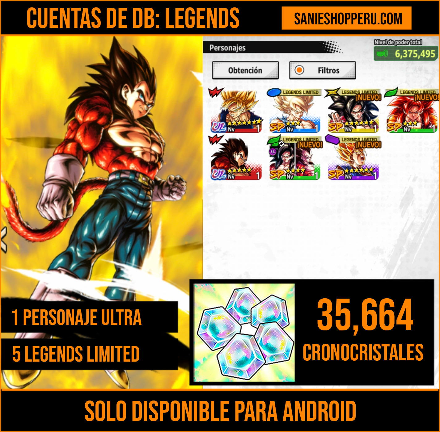 [Solo Android] ⭐️VEGETA SSJ4  (UL)⭐️ + 💎35,664 Cronocristales💎 + 5 LL