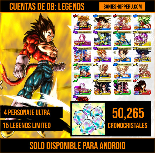 [Solo Android] ⭐️VEGETA SSJ4  (UL) + SS GOKU (UL) + FORMA FINAL FREEZER MAXIMO (UL) + SS4 VEGETA⭐️ + 💎50,265 Cronocristales💎 + 15 LL