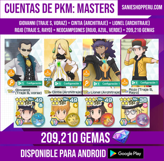 [Android] ✨ Giovanni (Traje S, Voraz) + Cintia (Architraje) + Lionel (Architraje) + Rojo (Traje S, Rayo) + Neocampeones (Rojo, Azul, Verde) + 💎209,210 Gemas💎
