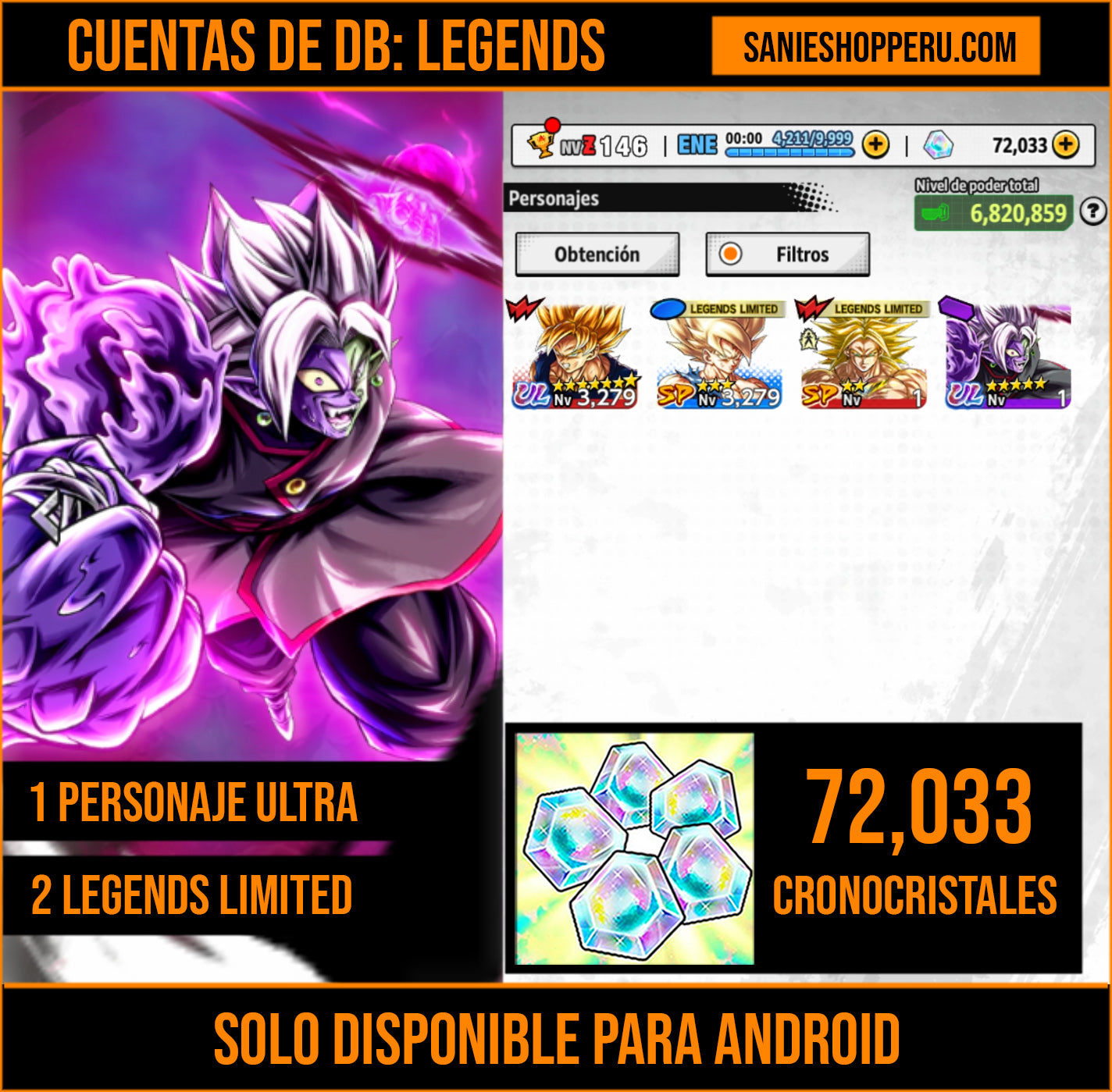[Android] 72,033 Cronocristales 💎|  ⭐️ Mitad Corrupto Zamasu fusionado [ULTRA] | ⭐️ 2 Legends Limited | Dragon Ball: Legends Cuenta Reroll
