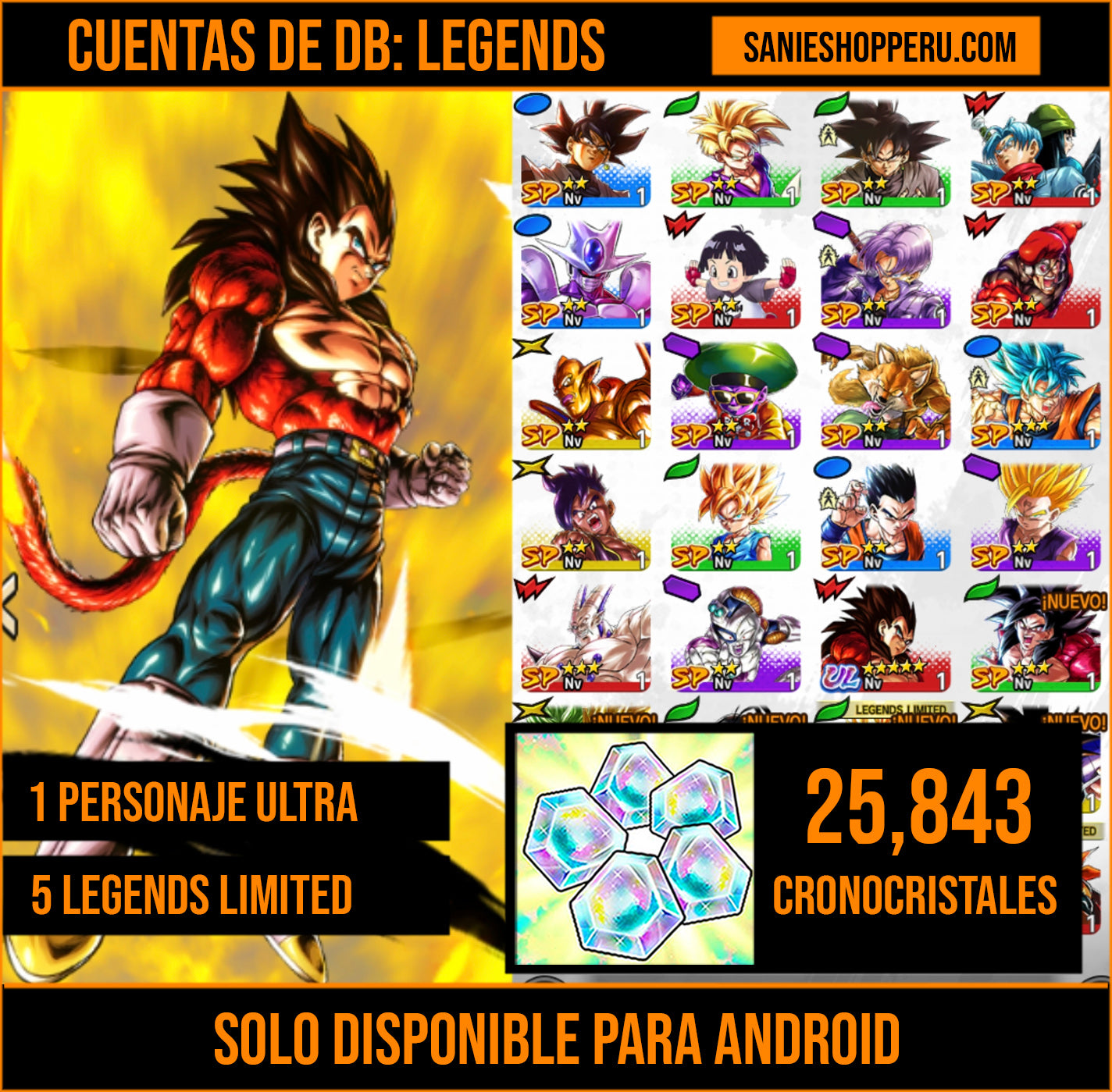 [Solo Android] ⭐️SS4 VEGETA⭐️ + 💎25,843 Cronocristales💎 + 5 LL