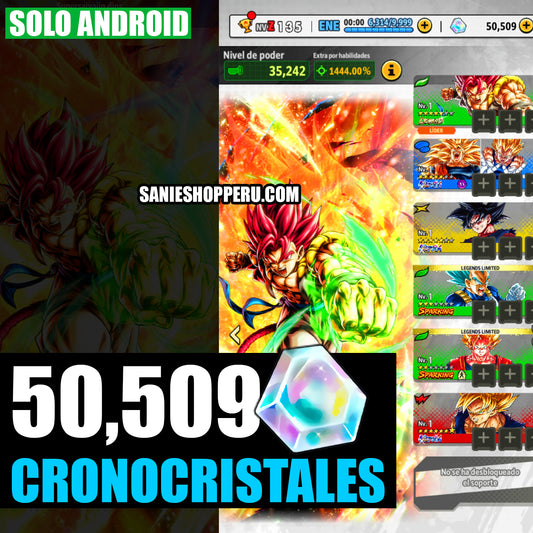 [ANDROID] 50,509 Cronocristales💎+ SSj Dios Shallet LR + Goku ssj3 & Vegeta ssj2 ULTRA + Goku ULTRA + 6 LL