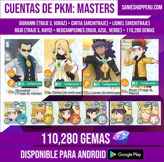 [Android] ✨ Giovanni (Traje S, Voraz) + Cintia (Architraje) + Lionel (Architraje) + Rojo (Traje S, Rayo) + Neocampeones (Rojo, Azul, Verde) + Selene + Elio (Ultras) + Volus+ 💎110, 280 Gemas💎