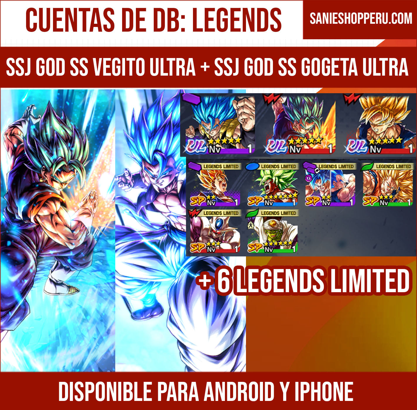 #cuenta 320 [Android y Iphone] ⭐️SS GOD SS VEGITO (UL) + SS GOD SS GOGETA (UL) + 6 LEGENDS LIMITED