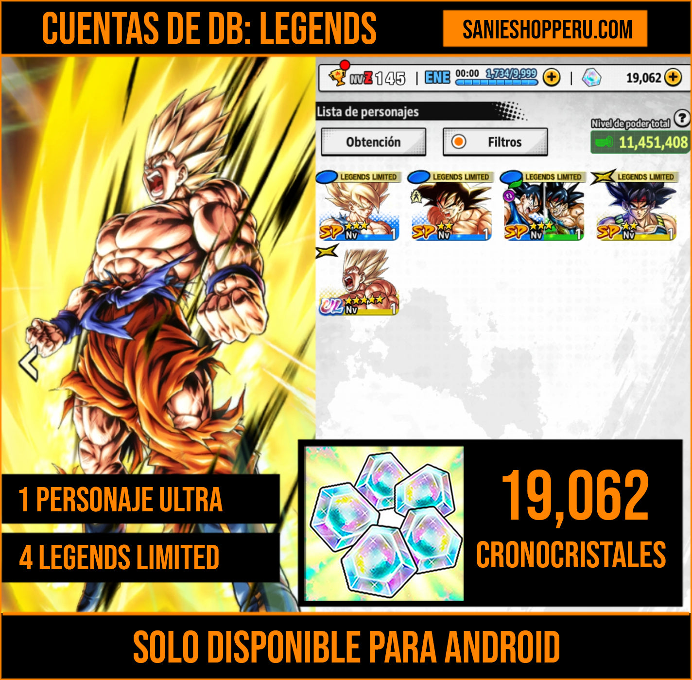 [Solo Android] #7⭐️ULTRA GOKU SUPERSAIYAYIN  + 4 LL⭐️ + 💎10,062 Cronocristales💎