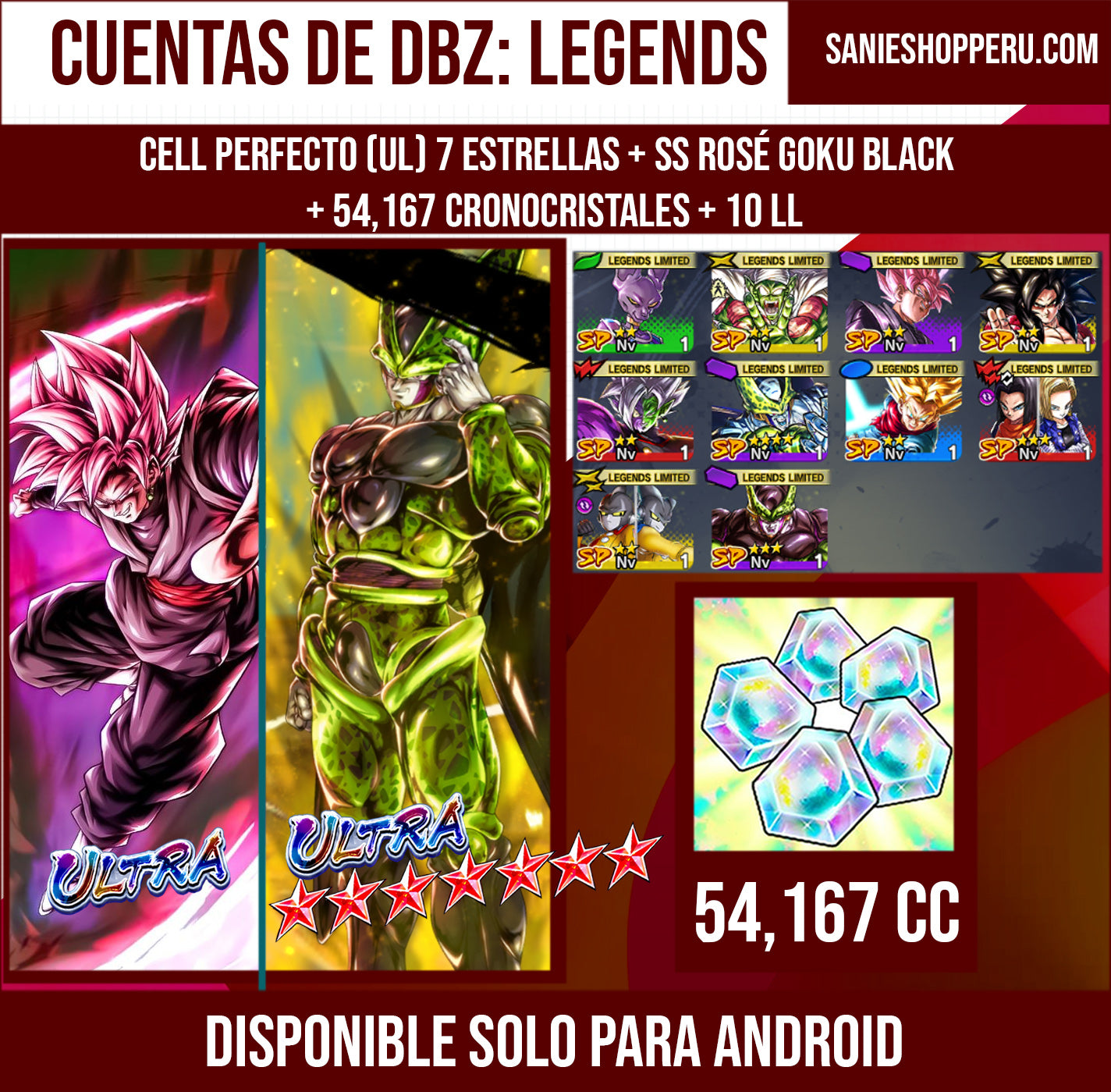 [Android] ⭐️ Cell Perfecto (7 ESTRELLAS) + SS ROSÉ GOKU BLACK⭐️ + 💎54,167 Cronocristales💎 + 10 LL
