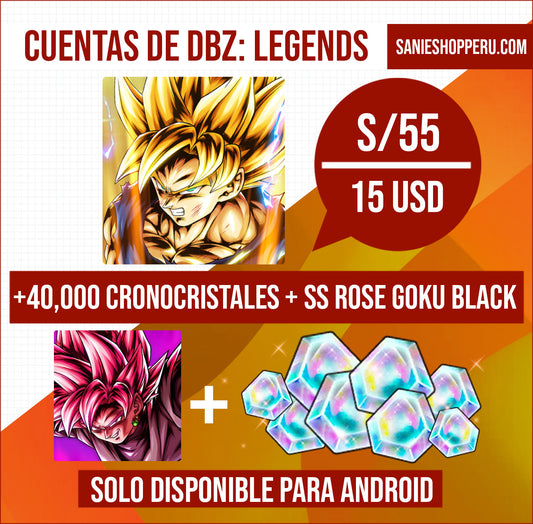 [DBZ: Legends][Solo Android] +40,000 Cronocristales + Super Saiyan Rosé Goku Black [UL]
