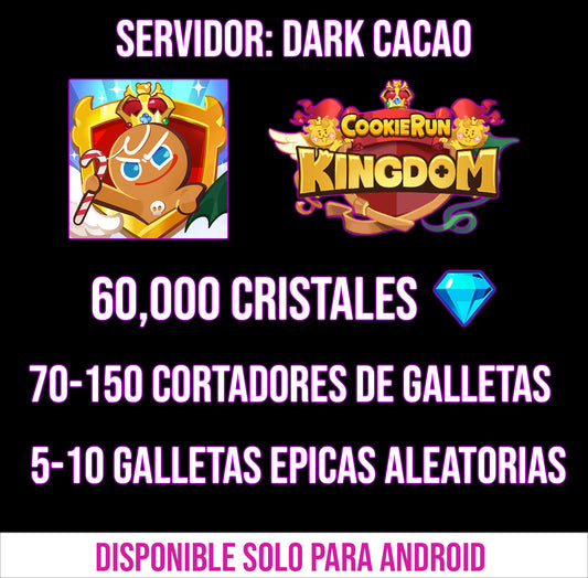 [Servidor: Dark Cacao ] 60,000💎 | Cortador de Galletas: 70-150🍪 | 5-10 Galletas Epicas Aleatorias 🍪 | Cookie Run: Kingdom Cuenta Reroll