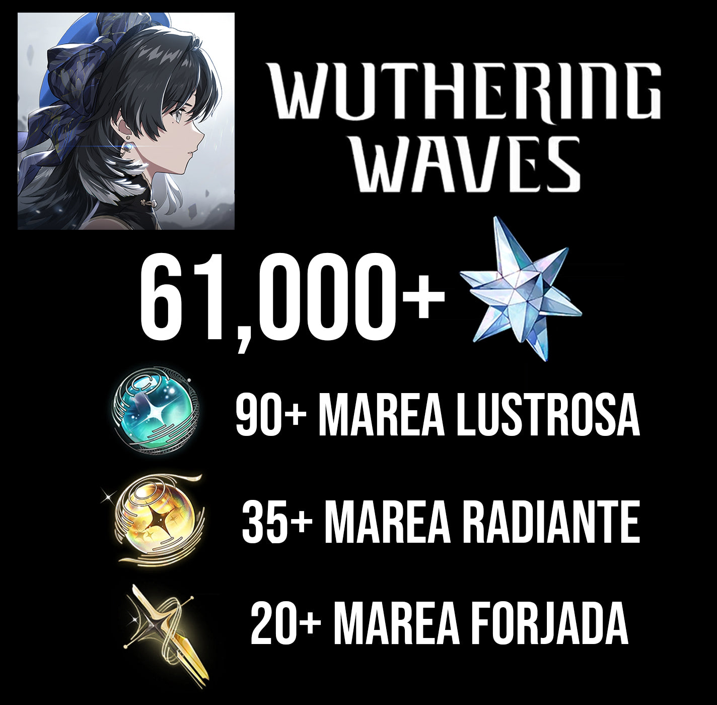 [Nivel 40+] 61,000 Astritas 💎 + 90+ Marea brillante + 35+ Marea radiante+ 20+ Marea de forja  | Cuenta Reroll Wuthering Waves